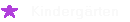      Kinderg�rten